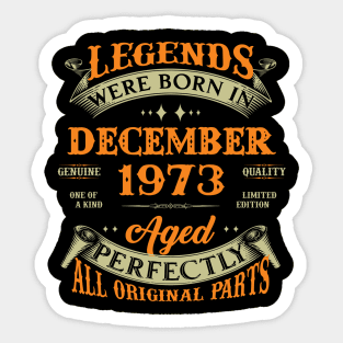 December 1973 Legend 50 Years Old 50th Birthday Gift Sticker